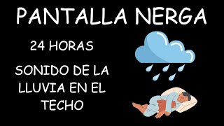 PANTALLA NEGRA Sonido de Lluvia Relajante para Dormir 🌧 24 Horas [upl. by Samira]