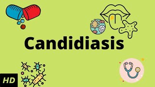 CANDIDIASIS Causes Signs and Symptoms Diagnosis and Treatment [upl. by Zahavi379]