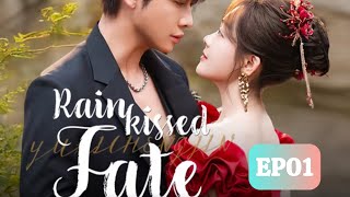 ENG SUB Rainkissed Fate EP1 14 Starring Chen Fangtong Dai Gaozheng I ROMANCE STORY [upl. by Marceau]