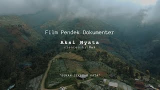 Film Dokumenter Pendek  Aksi Nyata [upl. by Mauri908]