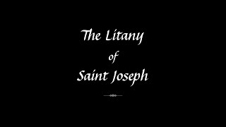 Sung Litany of Saint Joseph [upl. by Medlin840]