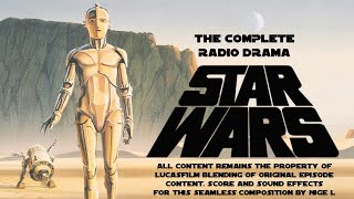 Star Wars A New Hope Radio Drama  Nigels Edit [upl. by Farrel]