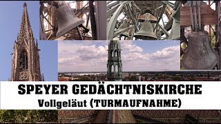 Speyer Gedächtniskirche Vollgeläut Turmaufnahme [upl. by Ailisec]