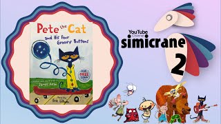 Pete the Cat and His Four Groovy Buttons [upl. by Simsar]