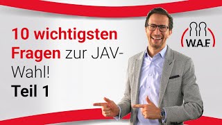 JAVWahl die 10 wichtigsten Fragen  Betriebsrat Video [upl. by Sivrup]