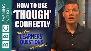 How to use though  Learners Questions [upl. by Nefets966]