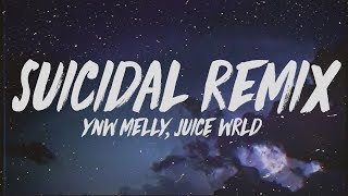 YNW Melly  Suicidal Remix Lyrics ft Juice WRLD [upl. by Boutis885]