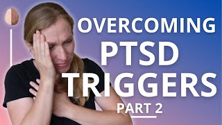 Anxiety and Triggers Overcoming PTSD and Avoidance [upl. by Halda]