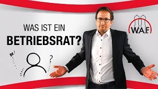 Betriebsrat Was ist das Aufgaben Rechte und Pflichten eines Betriebsrats  Betriebsrat Video [upl. by Lacram]