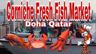 DOHA FISH MARKET CORNICHE QATAR FRESH MARKET [upl. by Arivle433]