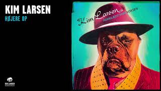 Kim Larsen  Højere Op Official Audio [upl. by Aroel]