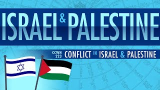 Conflict in Israel and Palestine through 2015 Crash Course World History 223 [upl. by Ainej]