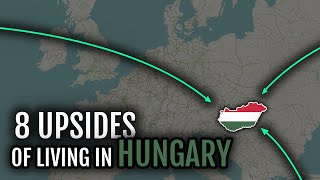 Moving to Hungary  8 Upsides 🇭🇺 [upl. by Leckie298]