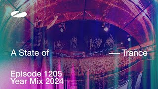 A State of Trance Episode 1205  Year Mix 2024 astateoftrance [upl. by Garling]