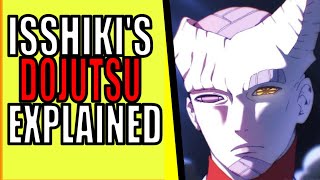 Isshikis Dojutsu Explained [upl. by Eelak]