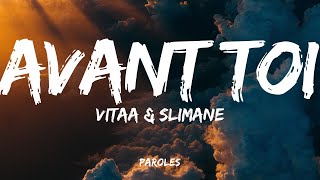 VITAA amp SLIMANE  Avant toi Paroles [upl. by Flint157]