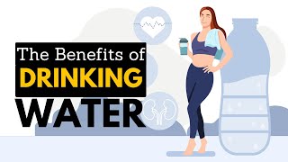 The Benefits Of Drinking Water [upl. by Zul]