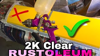 2K Clear Coat Over Rustoleum Paint JOB Do you need to Sand before Spraying clear [upl. by Naujad]