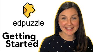 Getting Started With EdPuzzle [upl. by Riobard185]