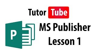 MS Publisher Tutorial  Lesson 1  Publisher Interface [upl. by Ofilia]