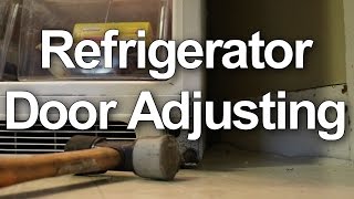 How to fix and adjust your refrigerator doors that will not close properly [upl. by Mulligan]