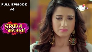 Ishq Mein Marjawan  Season 1  Full Episode 4 [upl. by Sybil268]