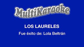 Los Laureles  Multikaraoke  Fue Éxito De Lola Beltrán [upl. by Meuser349]