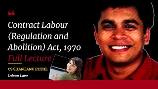 Contract Labour Regulation amp Abolition Act 1970 Full Lecture Labour Law Compliance [upl. by Esilenna]