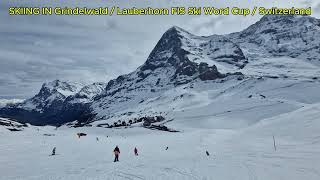 SKIING IN Grindelwald Lauberhorn FIS Ski Word Cup Switzerland [upl. by Margreta]