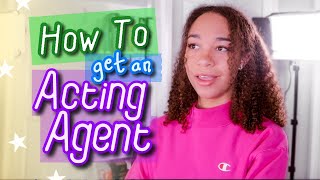 How To Get an Acting Agent Advice From a Signed Actress [upl. by Steffane601]