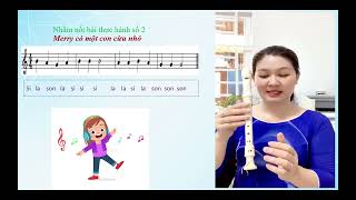 Hướng dẫn học sinh lớp 6 thổi sáo Recorder [upl. by Susan]