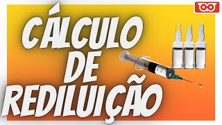 CÁLCULO DE REDILUIÇÃO DE MEDICAMENTOS [upl. by Stiruc]