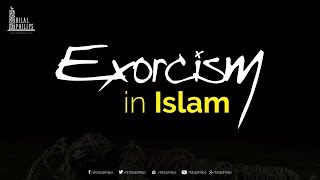 Exorcism in Islam [upl. by Halima880]