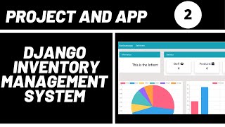 Django Project and Apps  Django Inventory Management System Web Application [upl. by Leitnahs]