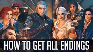 Witcher 3 How to Get All Endings Including Every DLC Ending [upl. by Ricketts545]