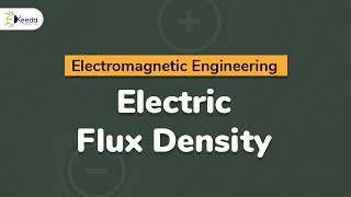 Introduction to Electric Flux Density  Electric Flux Density Gausss Law and Divergence [upl. by Nivlac]