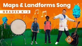 The Maps amp Landforms SONG  Science for Kids  Grades K2 [upl. by Earley]