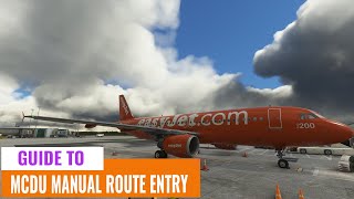 Fenix A320 MCDU Manual Route Entry Beginners Guide For MSFS [upl. by Assenav824]