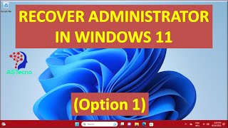 Recover Administrator Account on Windows 11 [upl. by Buote]