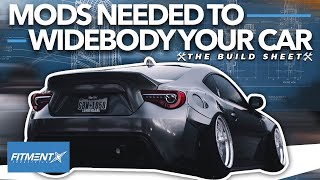 Mods Needed to Widebody Your Car  The Build Sheet [upl. by Lemkul315]