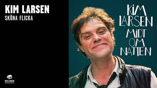 Kim Larsen  Sköne Flicka Official Audio [upl. by Sucramed360]