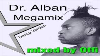 Dr Alban  Megamix  mixed by Offi [upl. by Hermon262]