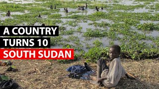 SOUTH SUDAN  10 years since independence [upl. by Champaigne]