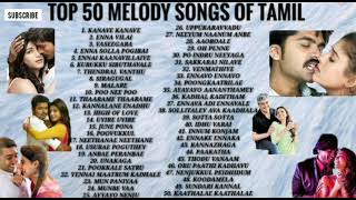 TOP 50 TAMIL MELODY SONGS EVER  NONSTOP [upl. by Hadrian]