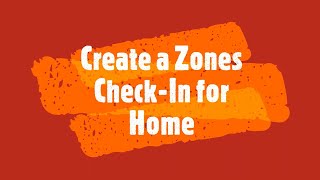 Create a Zones CheckIn for Home [upl. by Sherry]