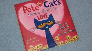 Pete The Cats Groovy Guide To Love Childrens Read Aloud Story Book For Kids By James Dean [upl. by Seumas]