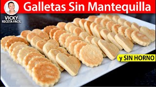 GALLETAS SIN MANTEQUILLA SIN HORNO  Vicky Receta Facil [upl. by Quiteria]