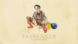 Passenger  Sandstorm Official Audio [upl. by Ruth]