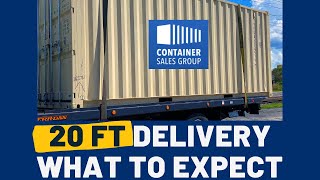 20 ft Shipping Container Delivery What to Expect [upl. by Yelkreb429]