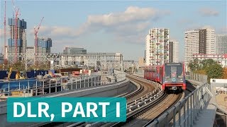 Londons Docklands Light Railway  Part 1 [upl. by Kenaz169]